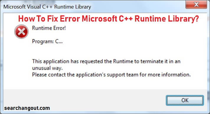 How To Fix Error Microsoft C Runtime Library
